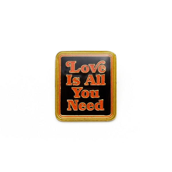 LOVE IS ALL YOU NEED ENAMEL PIN