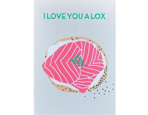 Screen Printed I Love You A Lox Greeting Card