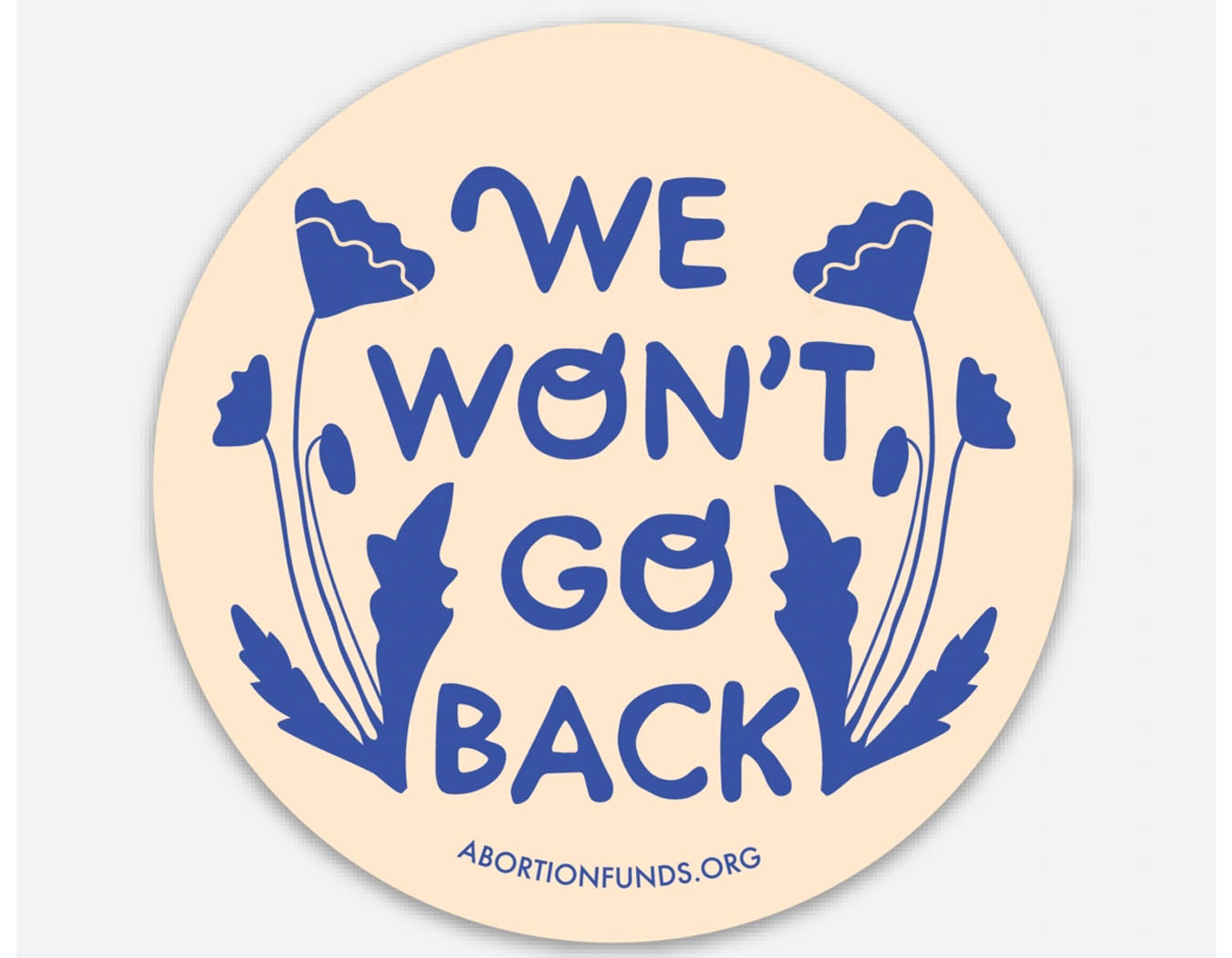 Sticker / We Won't Go Back