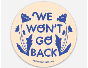 Sticker / We Won't Go Back