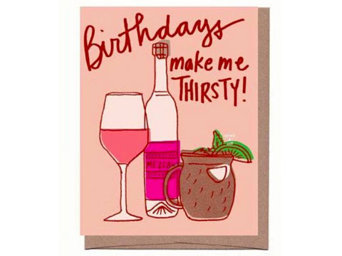 Scratch & Sniff Thirsty Birthday Card