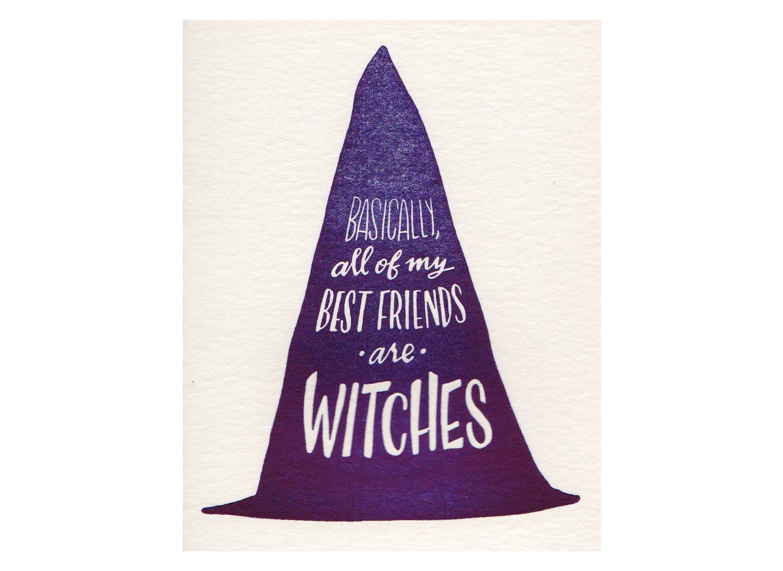 BASICALLY, ALL OF MY BEST FRIENDS ARE WITCHES