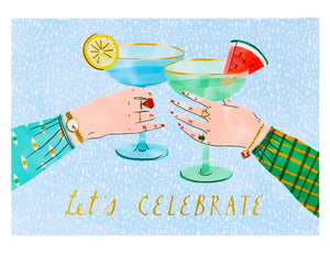 two hands holding cocktails with colorful sleeves and jewelry toasting. text reads let's celebrate
