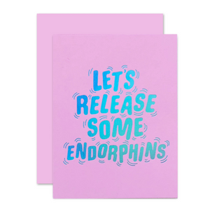RELEASE ENDORPHINS