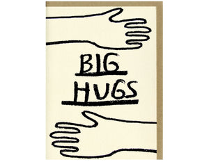 cream colored background black line drawing two hands and arms text reads big hugs