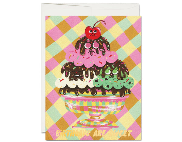 colorful ice cream sundae with happy face illustrations text reads birthdays are sweet. inside has cherry illustrations and text reads but growing old is the pits.