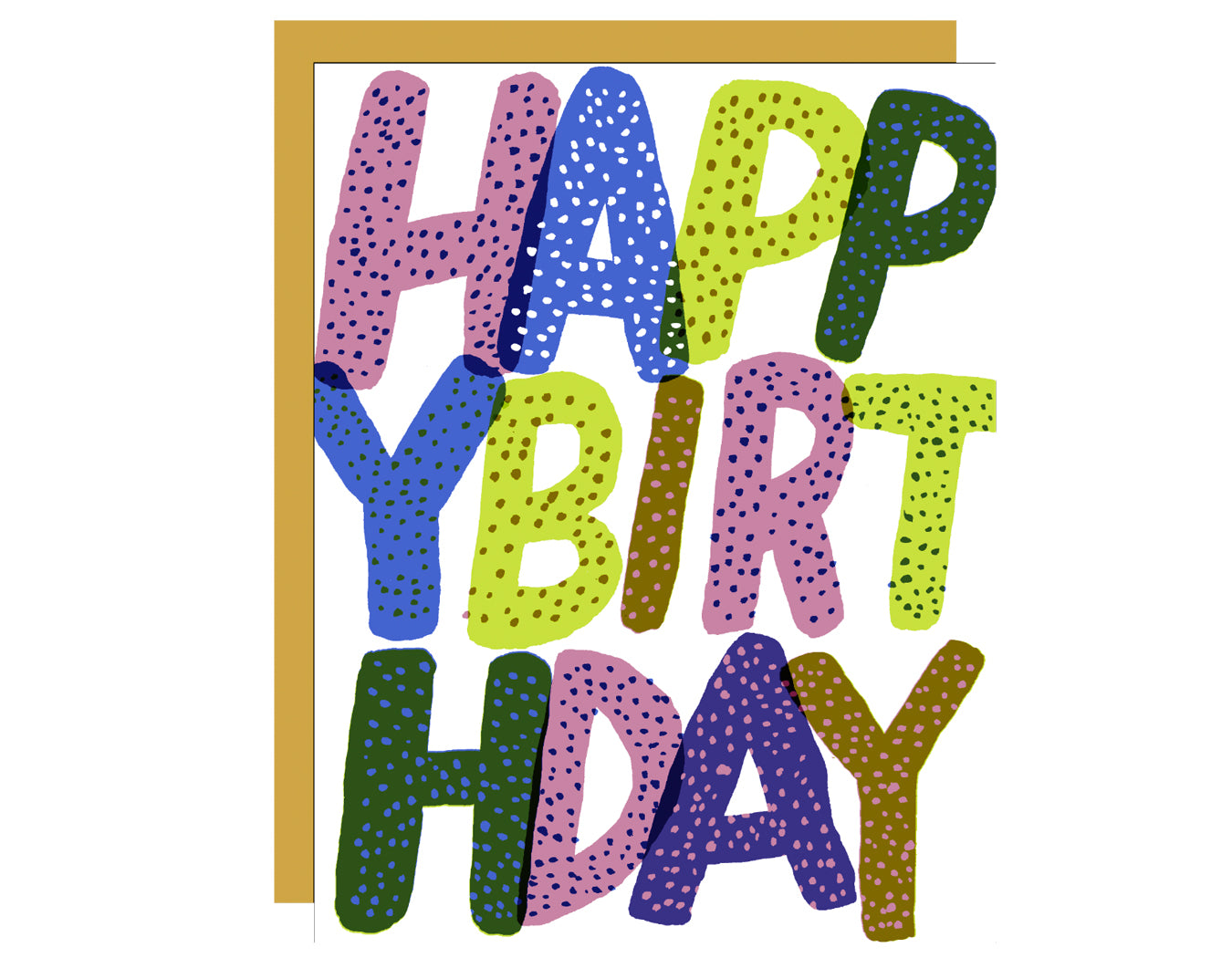 text fills up card reads happy birthday, letters are large, colorful and filled in with dots