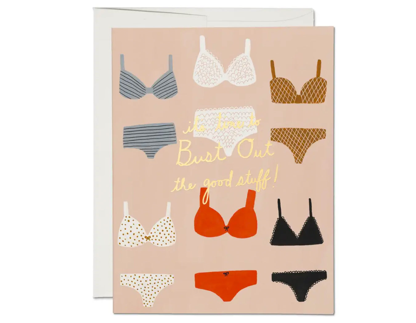 cards features illustration of different lingerie sets, text reads it's time to bust out the good stuff!