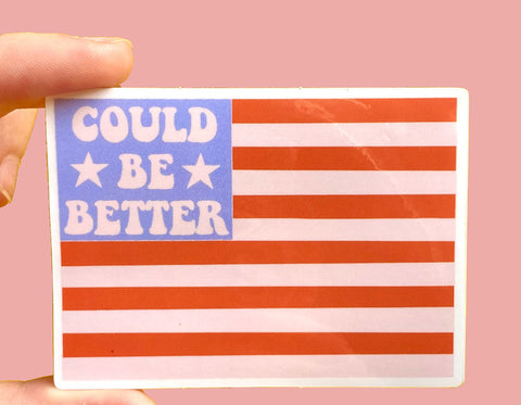illustrated american flag text reads could be better