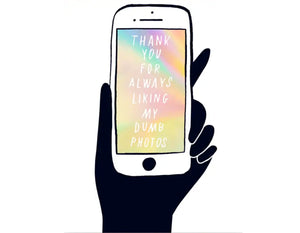 holographic phone screen, black hand holding phone, phone reads thank you for always liking my dumb photos