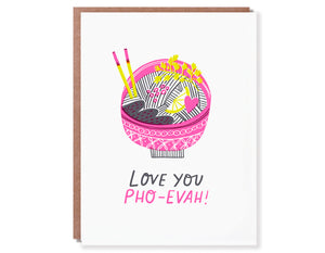 letterpress card illustration of pho text reads love you pho evah