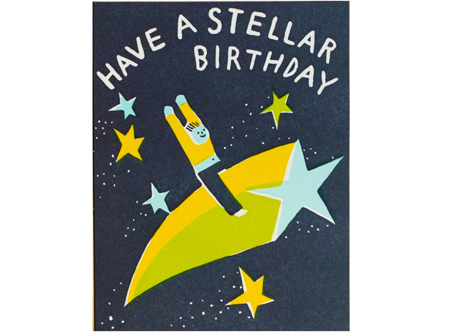 a shooting star with a passenger riding it, text reads have a stellar birthday